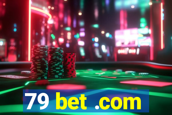 79 bet .com